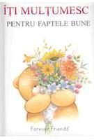 Îţi mulţumesc pentru faptele bune