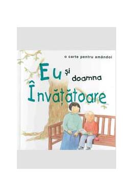 Copertă produs Eu şi doamna învăţătoare