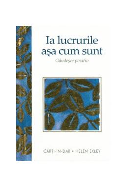 Copertă produs Ia lucrurile aşa cum sunt