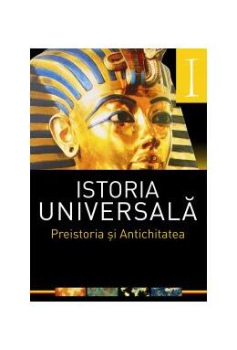 Copertă produs Istoria universală. vol 1. Preistoria si Antichitatea
