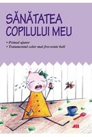 Sănătatea copilului meu