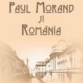 Copertă produs Paul Morand şi Rom&acirc;nia - gallery small 