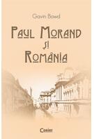 Imagine produs Paul Morand şi Rom&acirc;nia