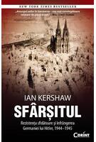 Copertă produs Sfârşitul. Rezistenţa sfidătoare şi înfrângerea Germaniei lui Hitler, 1944–1945