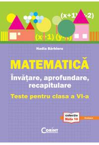 Copertă produs Matematică. &Icirc;nvăţare, aprofundare, recapitulare. teste pentru clasa a VI-a