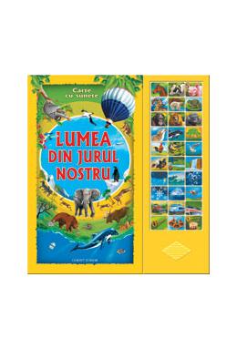 Copertă produs Lumea din jurul nostru. Carte cu sunete