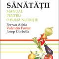 Copertă produs Bucătăria sănătăţii. Manual pentru o bună nutriţie - gallery small 