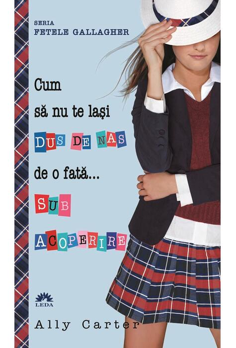 Copertă produs Cum să nu te lași dus de nas de o fată... sub acoperire