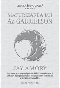 Copertă produs Maturizarea lui Az Gabrielson. Lumea înnourată. Cartea I