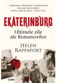 Ekaterinburg. Ultimele zile ale Romanovilor