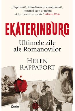 Copertă produs Ekaterinburg. Ultimele zile ale Romanovilor