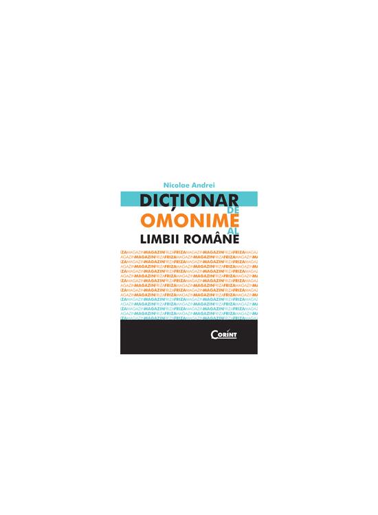 Copertă produs Dicţionar de omonime al limbii rom&acirc;ne - gallery big 1