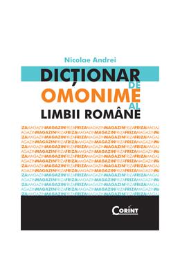 Copertă produs Dicţionar de omonime al limbii rom&acirc;ne