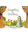 Copertă produs Angelina şi prinţesa - thumb 1