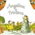 Copertă produs Angelina şi prinţesa - gallery small 