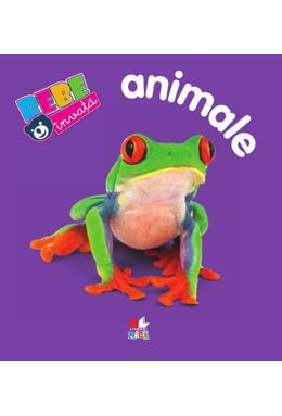 Copertă produs Bebe &icirc;nvaţă. Animalele. V&acirc;rsta 0+