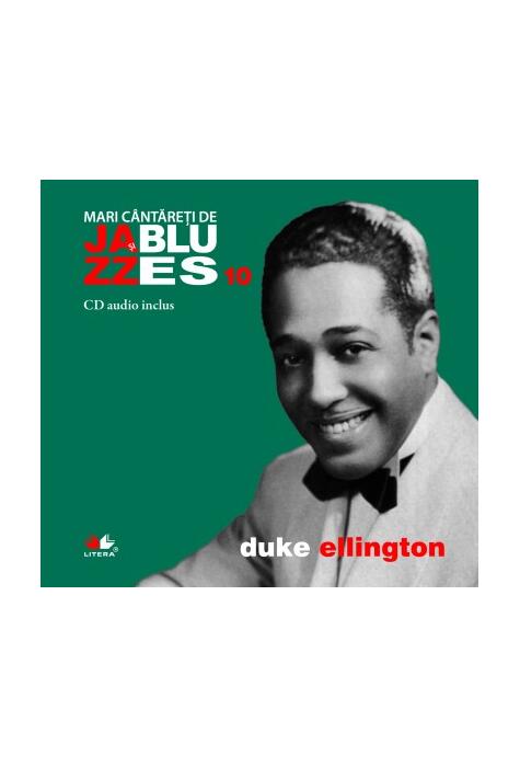 Copertă produs Duke Ellington. Mari c&acirc;ntăreți de jazz și blues (Vol. 10)