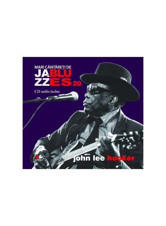 Copertă produs John Lee Hooker. Mari c&acirc;ntăreţi de jazz şi blues (Vol. 20) - gallery big 1