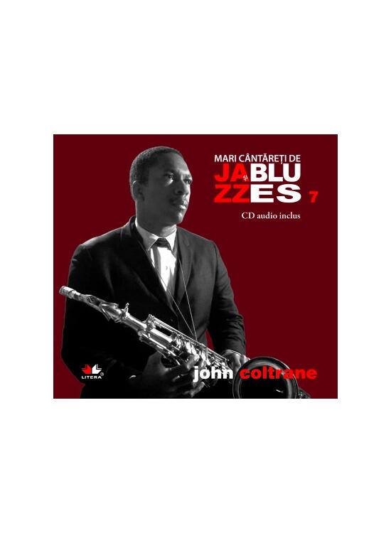 Copertă produs John Coltrane. Mari c&acirc;ntăreţi de jazz şi blues (Vol. 7) - gallery big 1