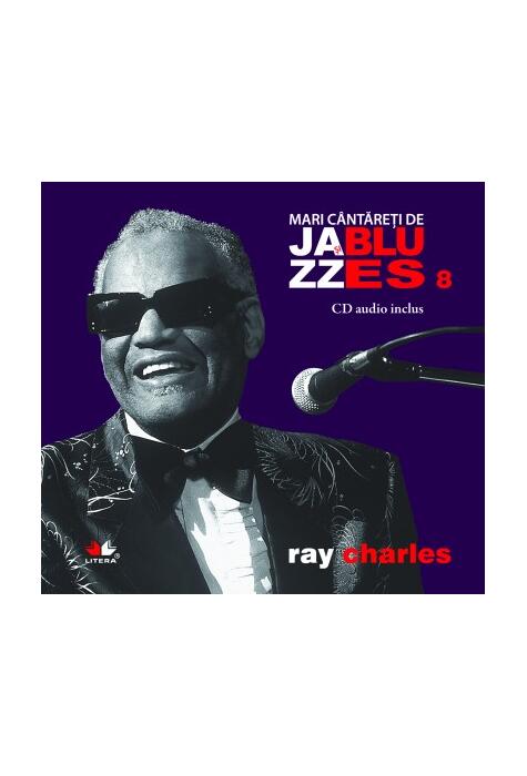 Copertă produs Ray Charles. Mari c&acirc;ntăreţi de jazz şi blues (Vol. 8)