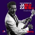 Copertă produs Chuck Berry. Mari c&acirc;ntăreţi de jazz şi blues (Vol. 11) - gallery small 
