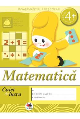Copertă produs Matematică, grupa mijlocie 4+. Caiet de lucru