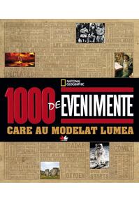 Copertă produs 1000 de evenimente care au modelat lumea