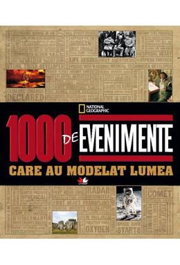 Copertă produs 1000 de evenimente care au modelat lumea