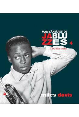 Copertă produs Miles Davis. Mari c&acirc;ntăreţi de jazz şi blues (Vol. 4)