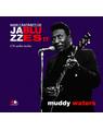 Copertă produs Muddy Waters. Mari c&acirc;ntăreţi de jazz şi blues (Vol. 17) - thumb 1