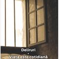 Copertă produs Deliruri. Viața este cotidiană - gallery small 