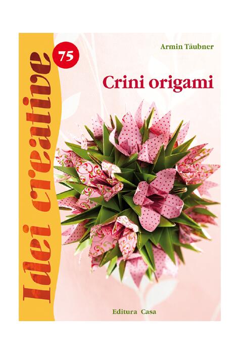 Copertă produs Crini origami. Idei creative 75