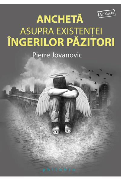 Ancheta asupra existenţei &icirc;ngerilor păzitori