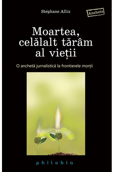 Moartea, celălalt tăr&acirc;m al vieţii