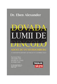 Copertă produs Dovada lumii de dincolo. Adusă de un neurochirurg