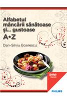 Copertă produs Alfabetul mâncării sănătoase şi gustoase