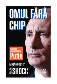 Copertă produs Omul fără chip. Incredibila ascensiune a lui Vladimir Putin
