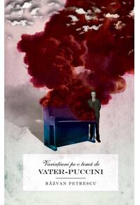 Copertă produs Variaţiuni pe o temă de Vater-Puccini