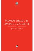 Imagine produs Monoteismul şi limbajul violenţei