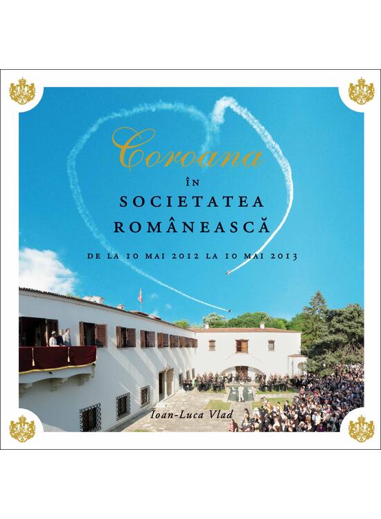 Copertă produs Coroana &icirc;n societatea rom&acirc;nească - gallery big 1