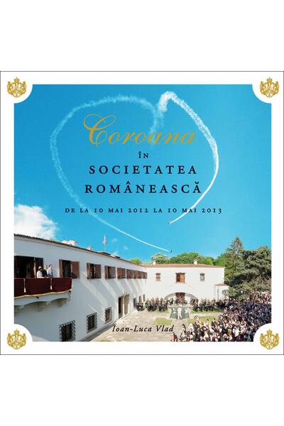 Coroana &icirc;n societatea rom&acirc;nească