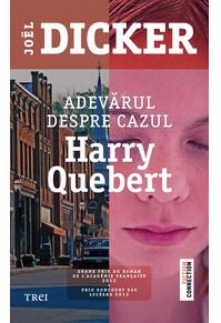 Copertă produs Adevărul despre cazul Harry Quebert (Vol. I)