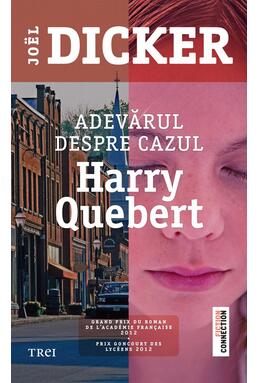Copertă produs Adevărul despre cazul Harry Quebert (Vol. I)