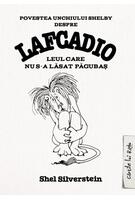 Imagine produs Povestea unchiului Shelby despre Lafcadio, leul care nu s-a lăsat păgubaş