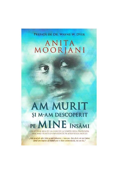 Copertă produs Am murit şi m-am descoperit pe mine &icirc;nsămi