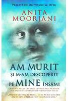 Am murit şi m-am descoperit pe mine &icirc;nsămi