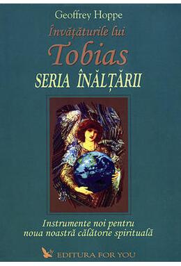Copertă produs &Icirc;nvățăturile lui Tobias. Seria &Icirc;nălțării