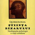 Copertă produs Quirkologia, ştiinţa bizarului - gallery small 