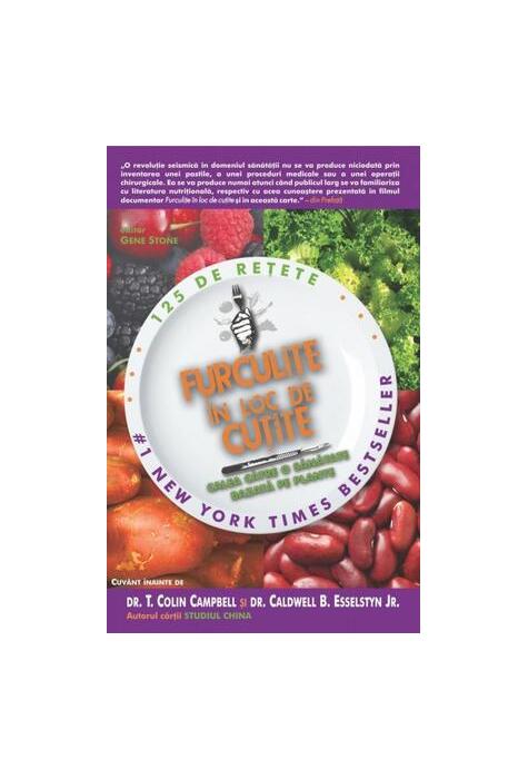 Copertă produs Furculiţe în loc de cuţite. Calea către o sănătate bazată pe plante