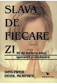 Copertă produs Slava de fiecare zi. 90 de texte ce aduc speranţă şi vindecare